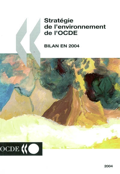 Stratégie de l'environnement de l'OCDE : bilan en 2004