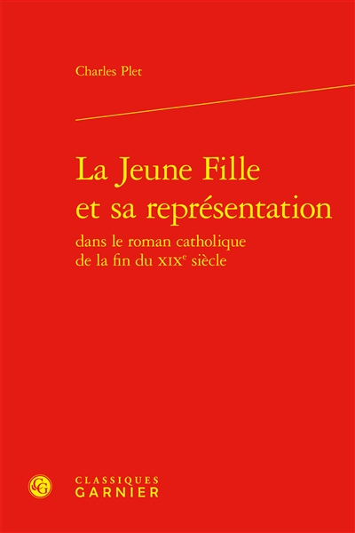 La jeune fille et sa représentation dans le roman catholique de la fin du XIXe siècle