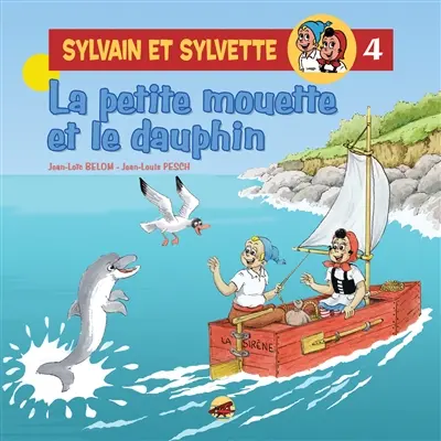 Sylvain et Sylvette. Vol. 4. La petite mouette et le dauphin