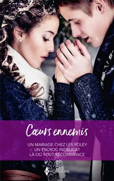 Coeurs ennemis : Un mariage chez les Foley : Un escroc indélicat - Là où tout recommence