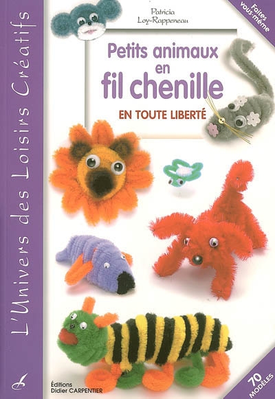 Petits animaux en fil chenille en toute liberté