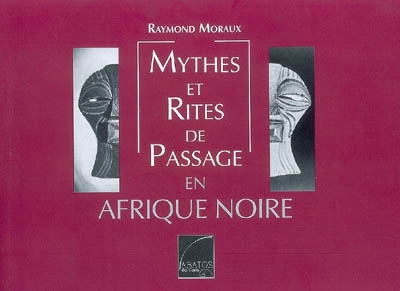 Mythes et rites de passage en Afrique noire
