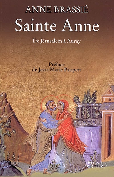 Sainte Anne : de Jérusalem à Auray