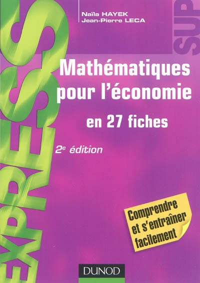 Mathématiques pour l'économie en 27 fiches