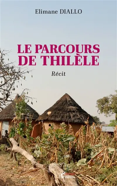 Le parcours de Thilèle : récit