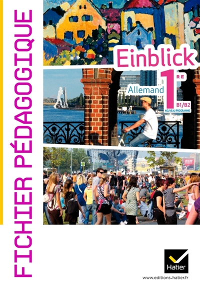 Einblick, allemand 1re B1-B2 nouveau programme : fichier pédagogique