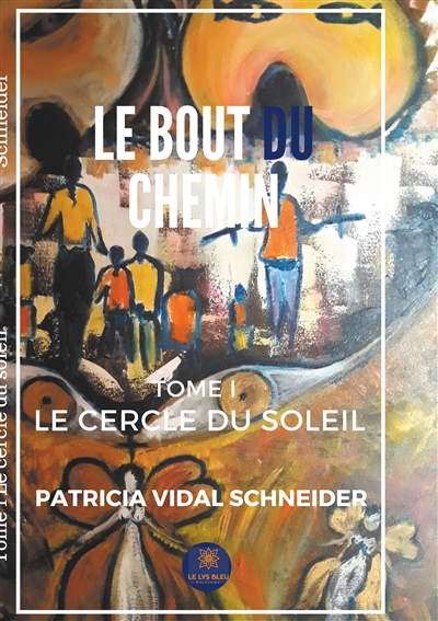 Le cercle du Soleil Tome I