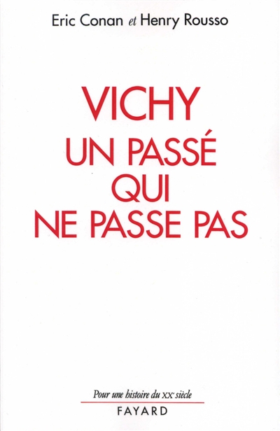 Vichy, un passé qui ne passe pas