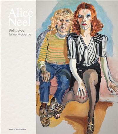 Alice Neel : peintre de la vie moderne