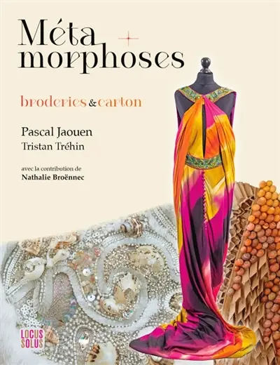 Métamorphoses : nouvelle collection. Sculptures de cartons brodées Métamorphoses : nouvelle collection. Sculptures de cartons brodées