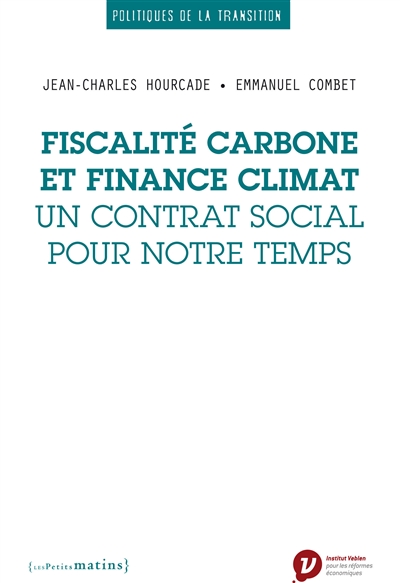 Fiscalité carbone et finance climat : un contrat social pour notre temps