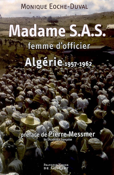 Madame SAS, femme d'officier : Algérie, 1957-1962