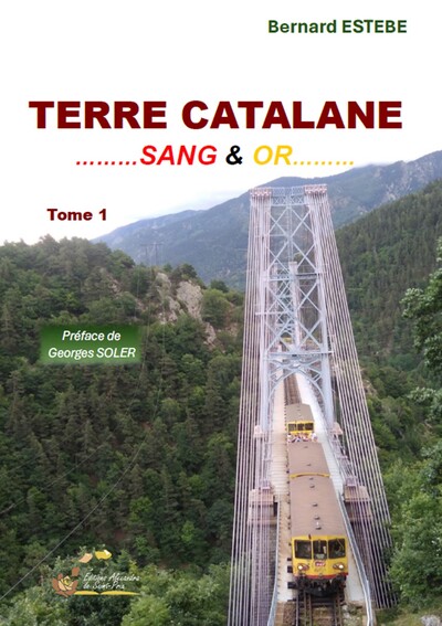 Terre catalane : sang & or. Vol. 1