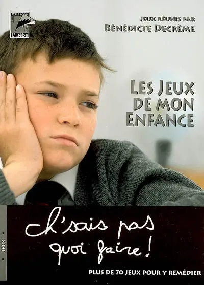 Les jeux de mon enfance