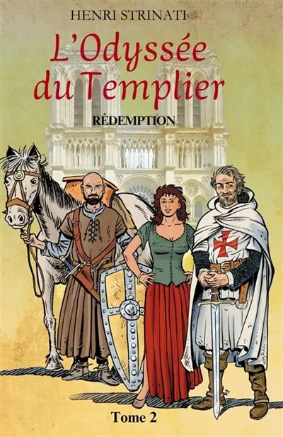 L'odyssée du templier : Rédemption Vol. 2