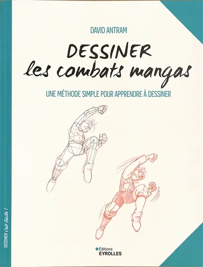 Dessiner les combats mangas : une méthode simple pour apprendre à dessiner