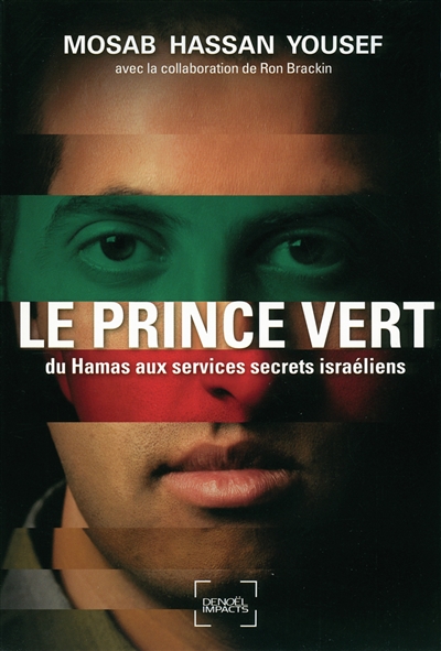 Le prince vert : du Hamas aux services secrets israéliens