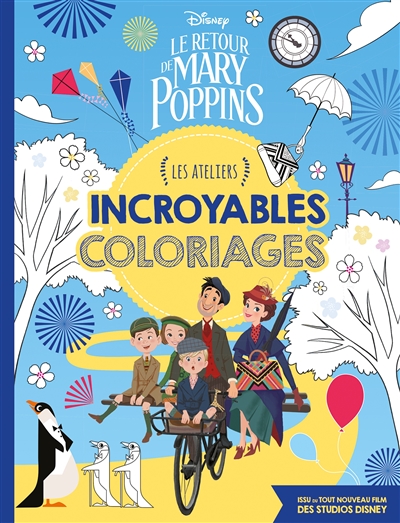 Le retour de Mary Poppins : incroyables coloriages