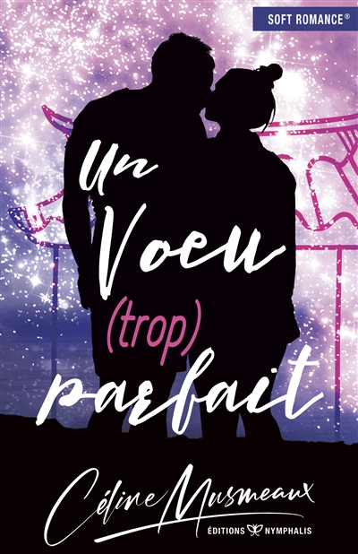 Un voeu (trop) parfait