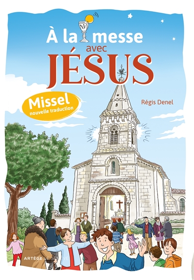 A la messe avec Jésus : missel, nouvelle traduction