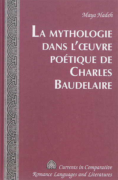 La mythologie dans l'oeuvre poétique de Charles Baudelaire