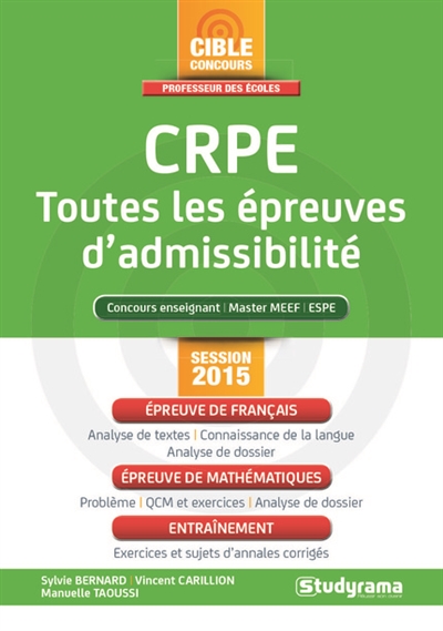 CRPE, toutes les épreuves d'admissibilité : concours enseignant, master MEEF, ESPE : session 2015