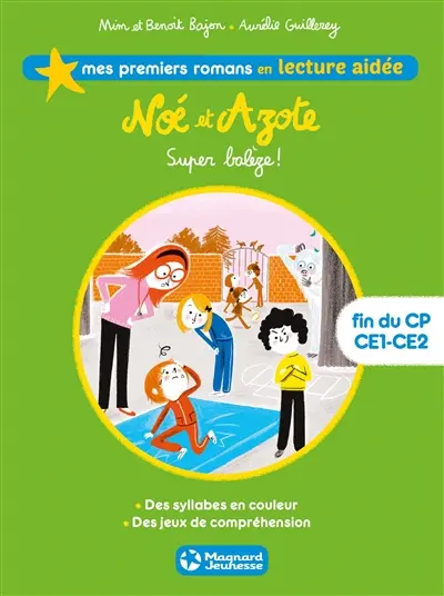 Noé et Azote. Vol. 2. Super balèze !