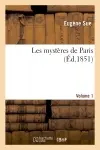Les mysteres de Paris.Volume 1
