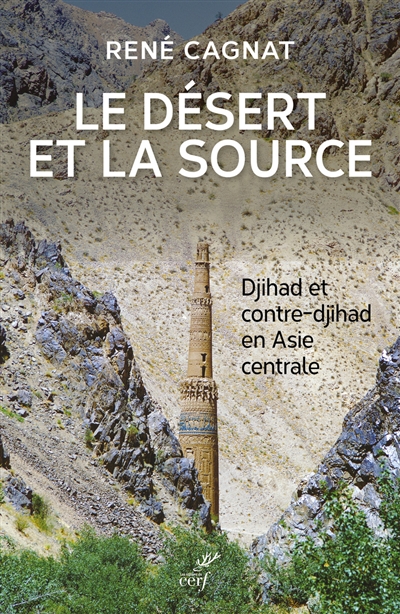 Le désert et la source : djihad et contre-djihad en Asie centrale