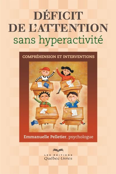 Déficit de l'attention sans hyperactivité : compréhension et interventions