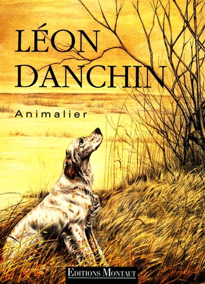 Léon Danchin : animalier