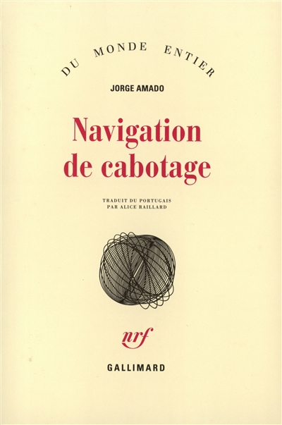 Navigation de cabotage : notes pour des mémoires que je n'écrirai jamais
