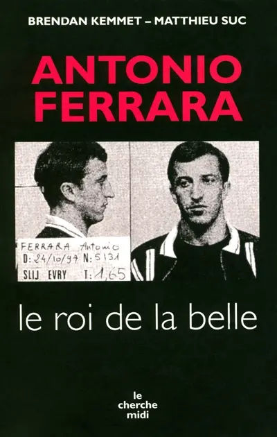 Antonio Ferrara : le roi de la belle