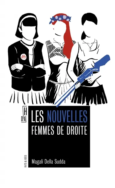 Les nouvelles femmes de droite Les nouvelles femmes de droite