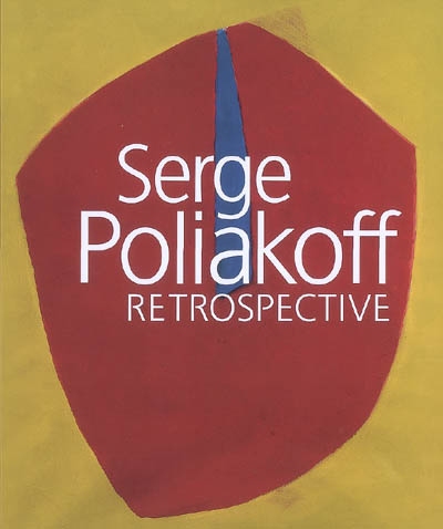 Serge Poliakoff : rétrospective