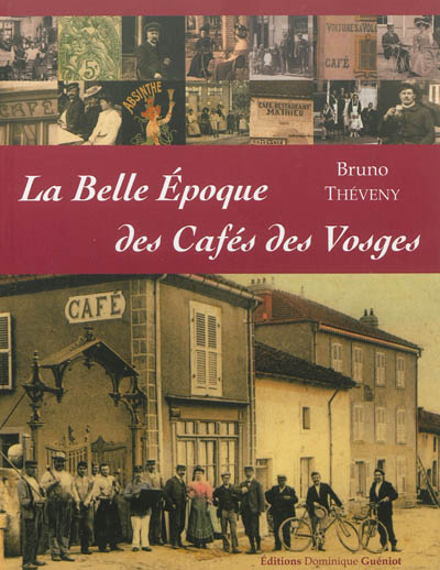 La belle époque des cafés des Vosges