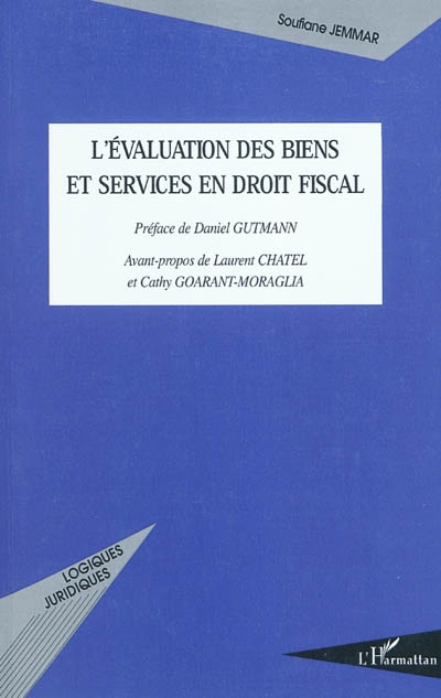 L'évaluation des biens et services en droit fiscal