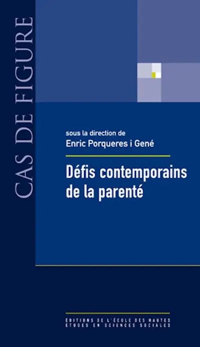 Défis contemporains de la parenté