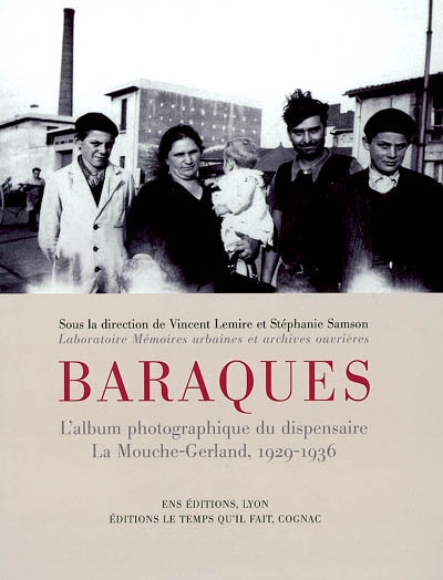 Baraques : l'album photographique du dispensaire La Mouche-Gerland, 1929-1936