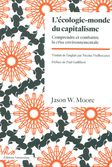 L'écologie-monde du capitalisme : comprendre et combattre la crise environnementale