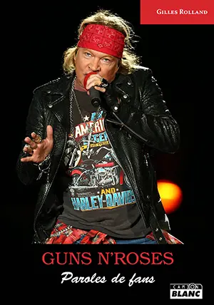 Guns n'roses : paroles de fans