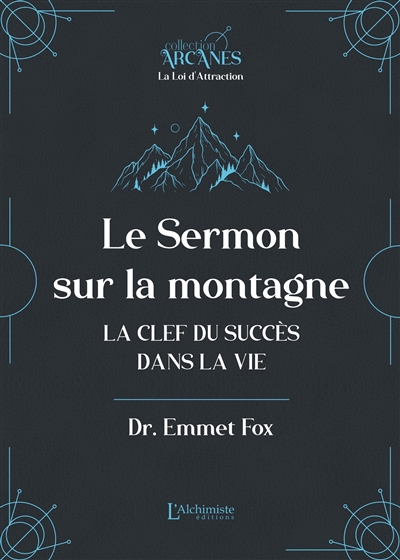 Le sermon sur la montagne : la clef du succés dans la vie