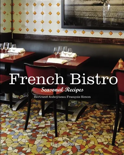 French bistro : seasonal recipes