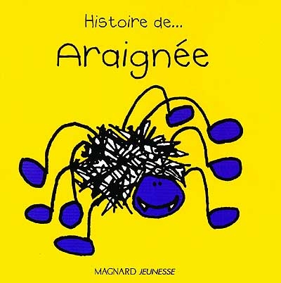 Histoire de ... Araignée