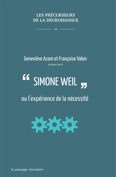 Simone Weil ou L'expérience de la nécessité