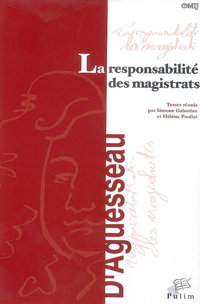 La responsabilité des magistrats : actes du colloque organisé à Limoges le 18 novembre 2005