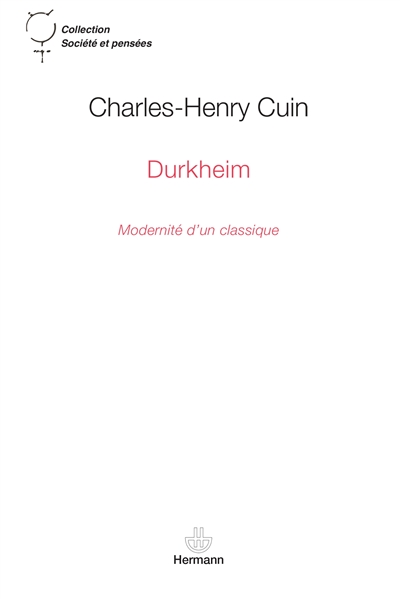 Durkheim : modernité d'un classique