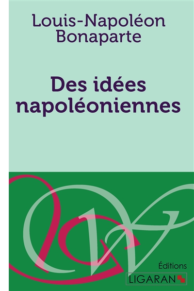 Des idées napoléoniennes