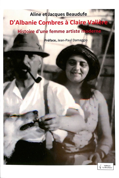 D'Albanie Combres à Claire Valière : histoire d'une femme artiste moderne