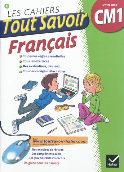 Les cahiers tout savoir français : CM1, 9-10 ans
